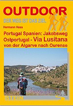 Portugal Spanien: Jakobsweg Ostportugal - Via Lusitana von der Algarve nach Ourense