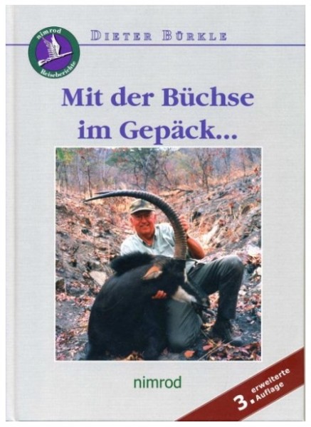 Mit der Büchse im Gepäck...